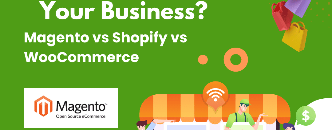 Which platform is for you: Magento vs Shopify vs WooCommerce