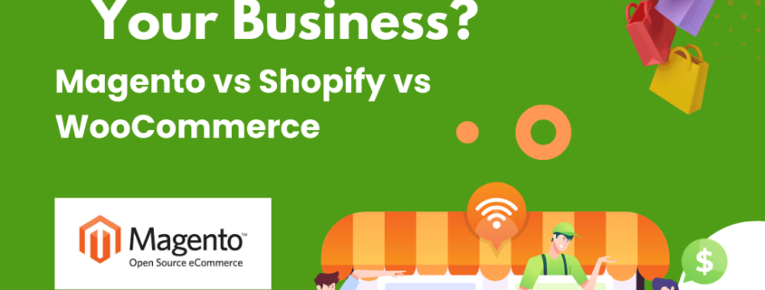 Which platform is for you: Magento vs Shopify vs WooCommerce